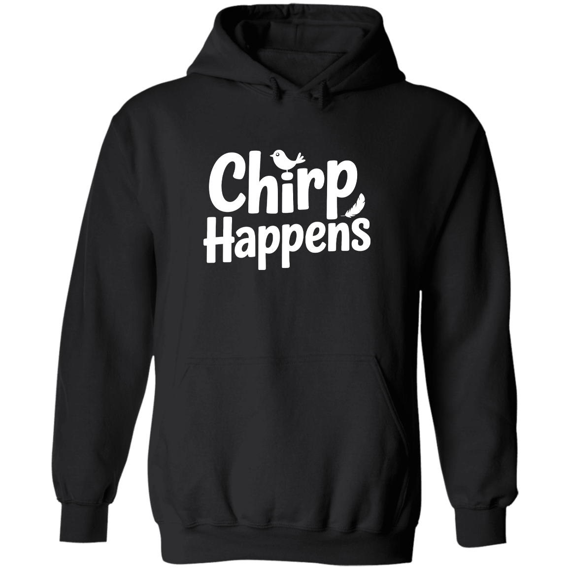Chirp Happens, Hoodie