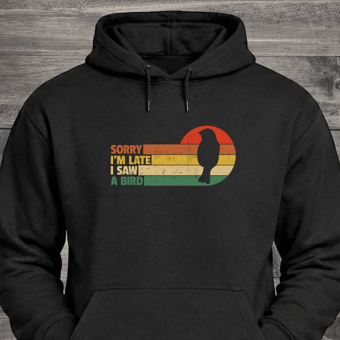 Sorry I'm Late, Hoodie