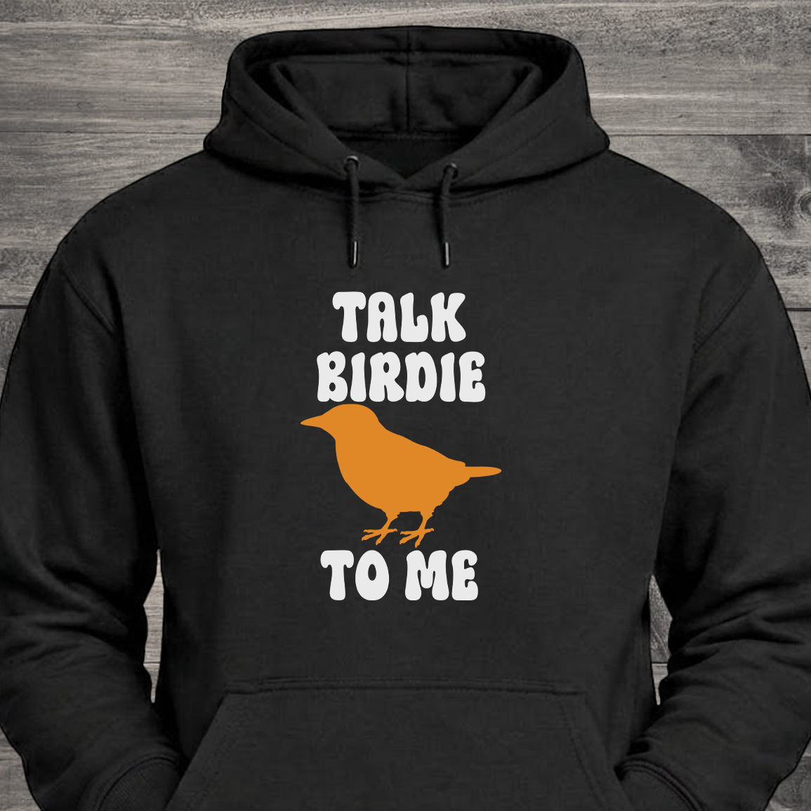 Talk Birdie To Me, Hoodie