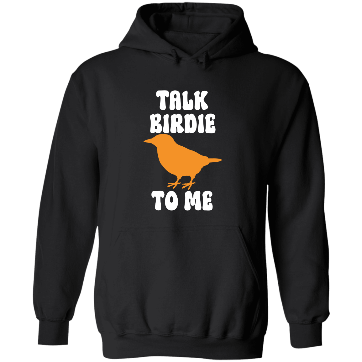 Talk Birdie To Me, Hoodie