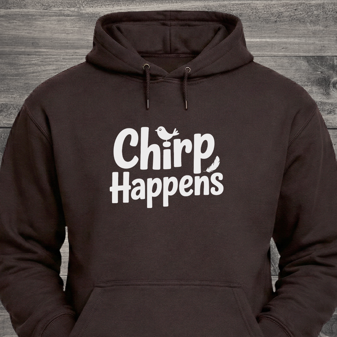 Chirp Happens, Hoodie