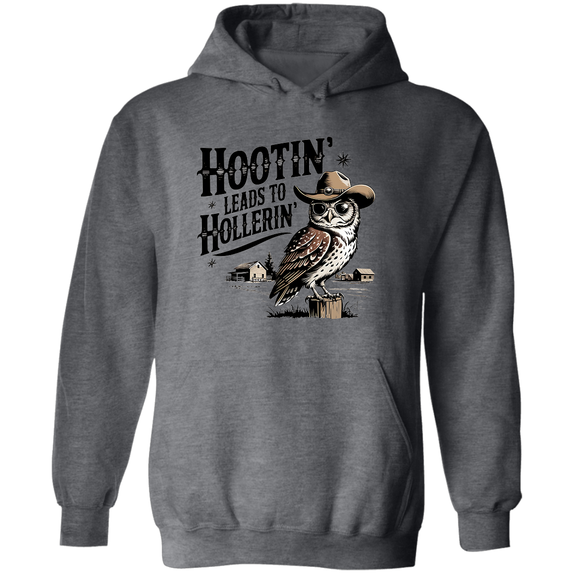 Hootin Leads To Hollerin, Hoodie