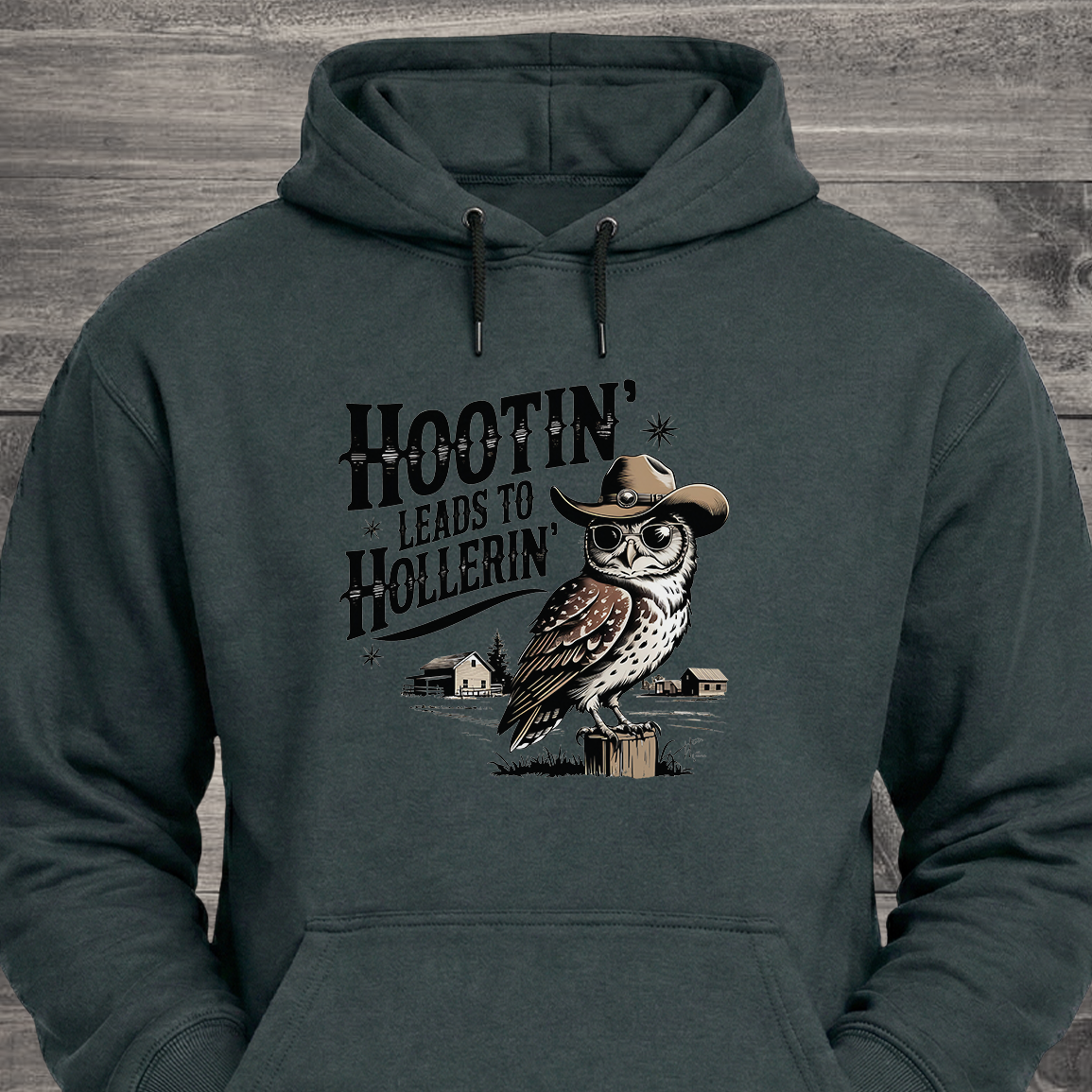 Hootin Leads To Hollerin, Hoodie