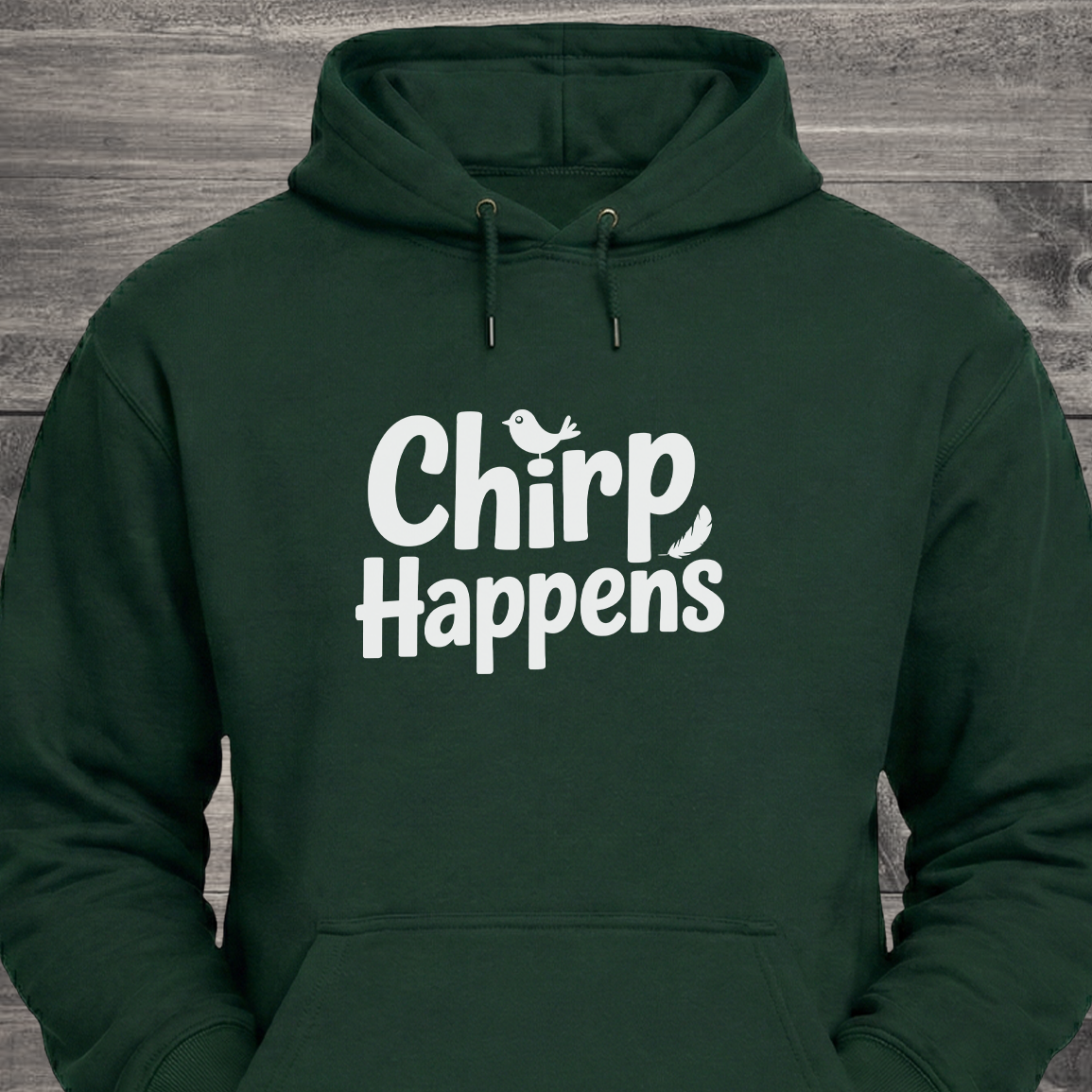 Chirp Happens, Hoodie