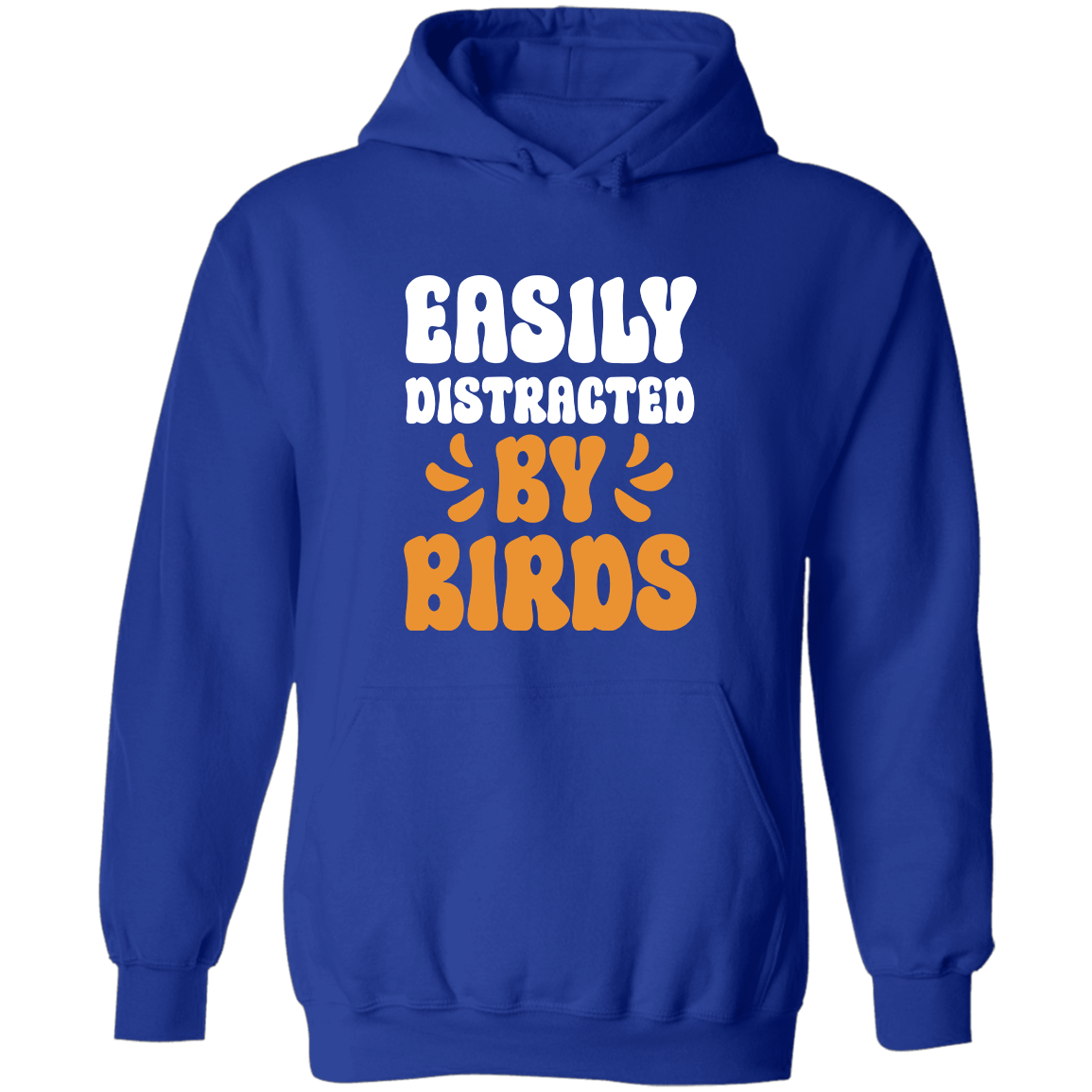 Easily Distracted by Birds, Hoodie