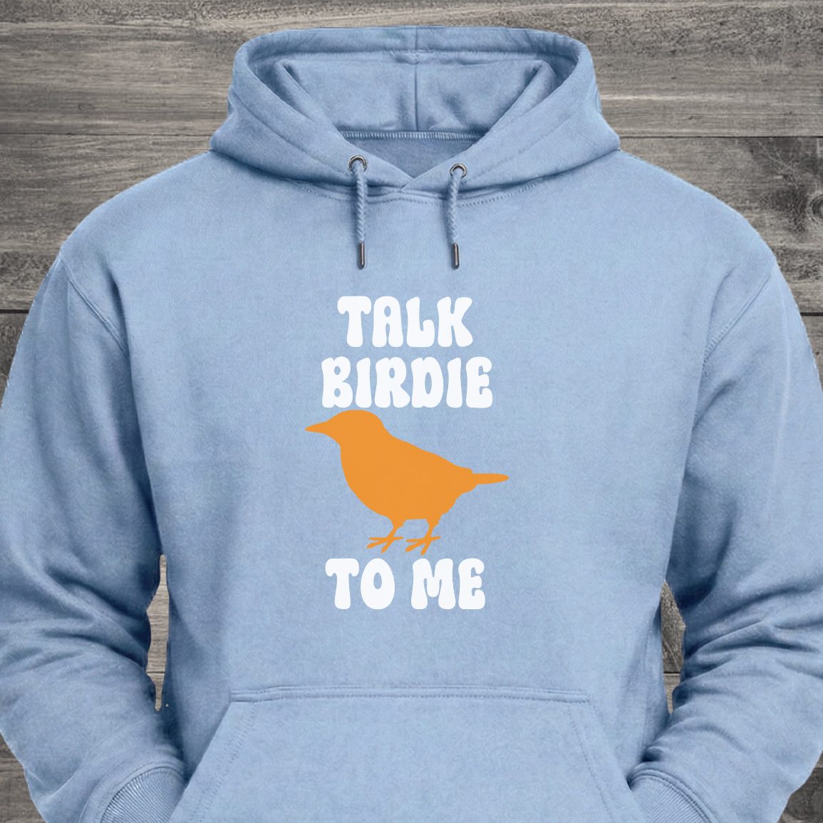 Talk Birdie To Me, Hoodie
