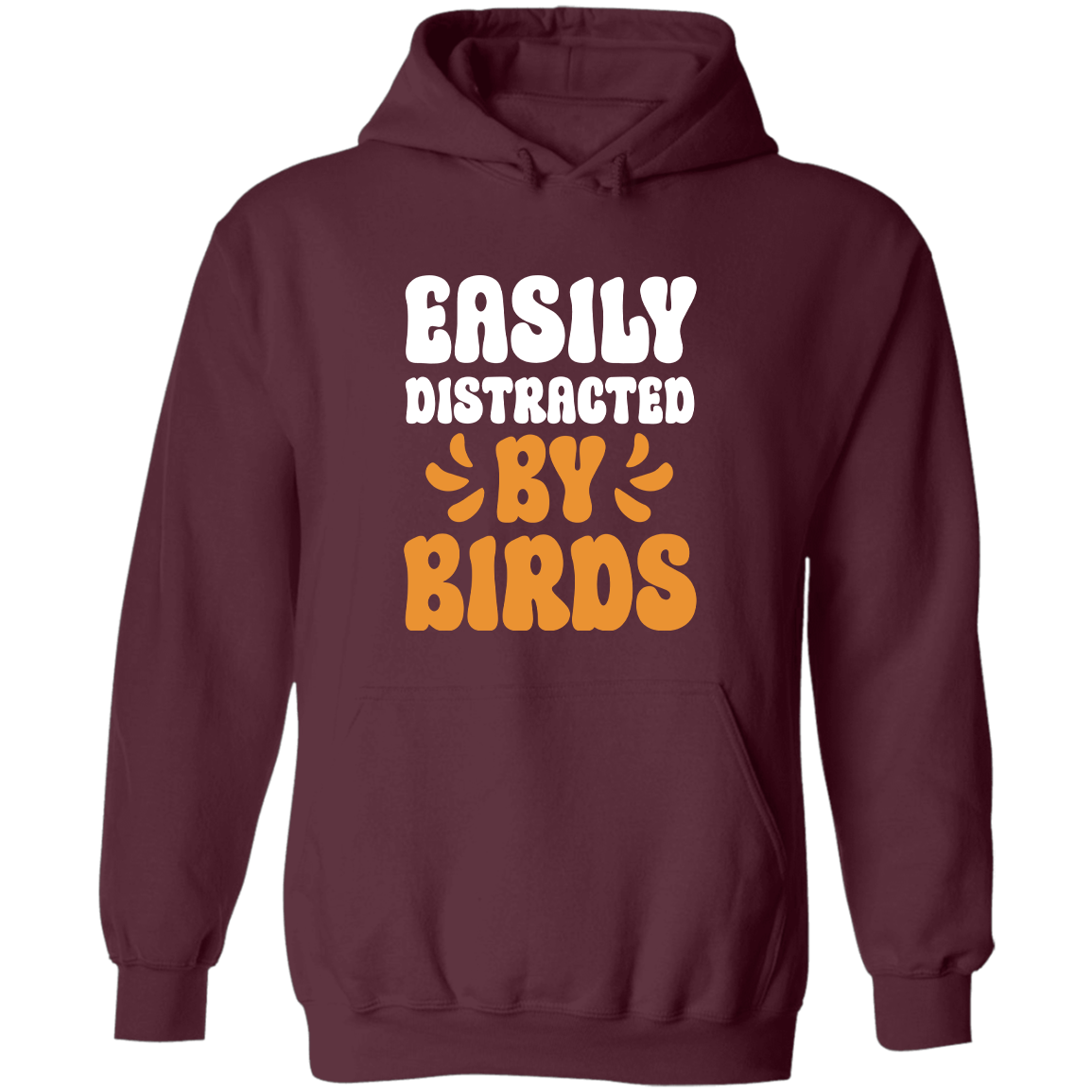 Easily Distracted by Birds, Hoodie