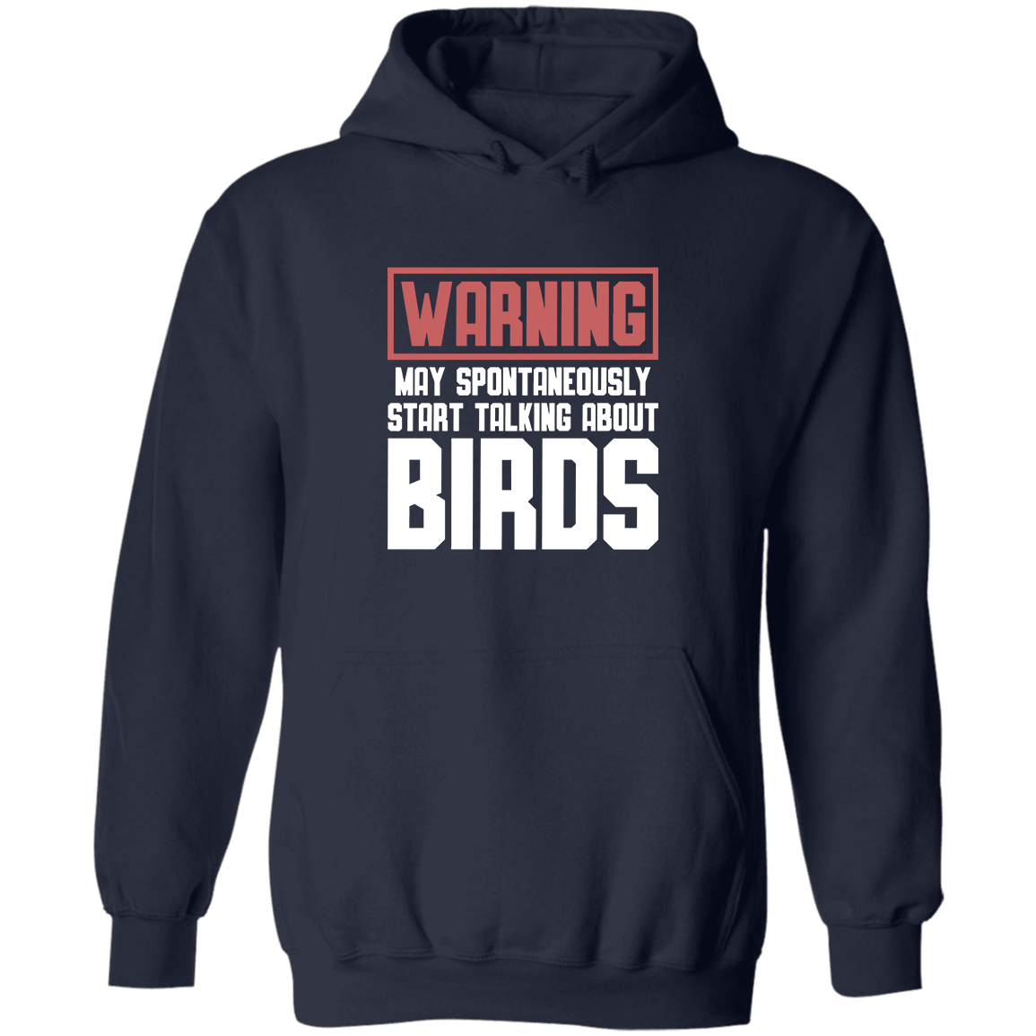 Warning Bird Talk, Hoodie