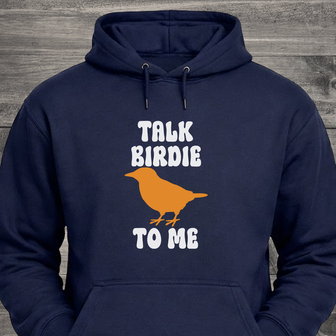 Talk Birdie To Me, Hoodie