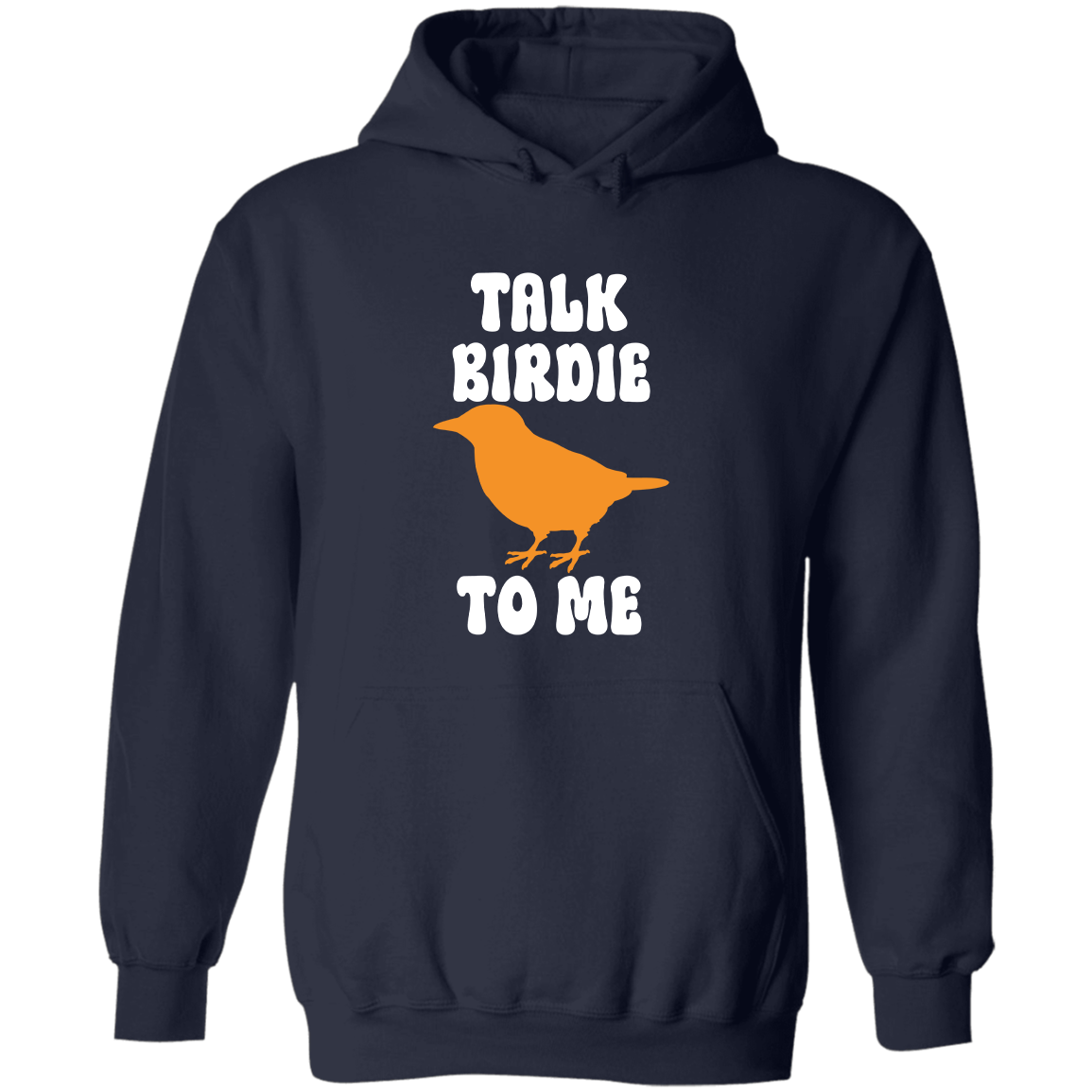 Talk Birdie To Me, Hoodie