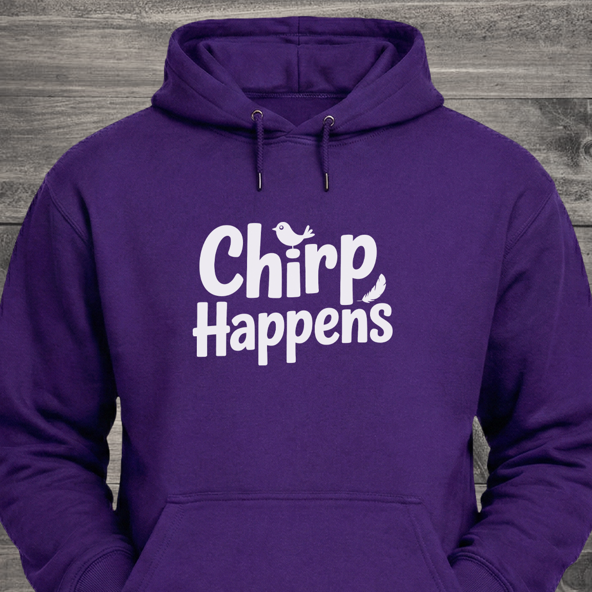 Chirp Happens, Hoodie