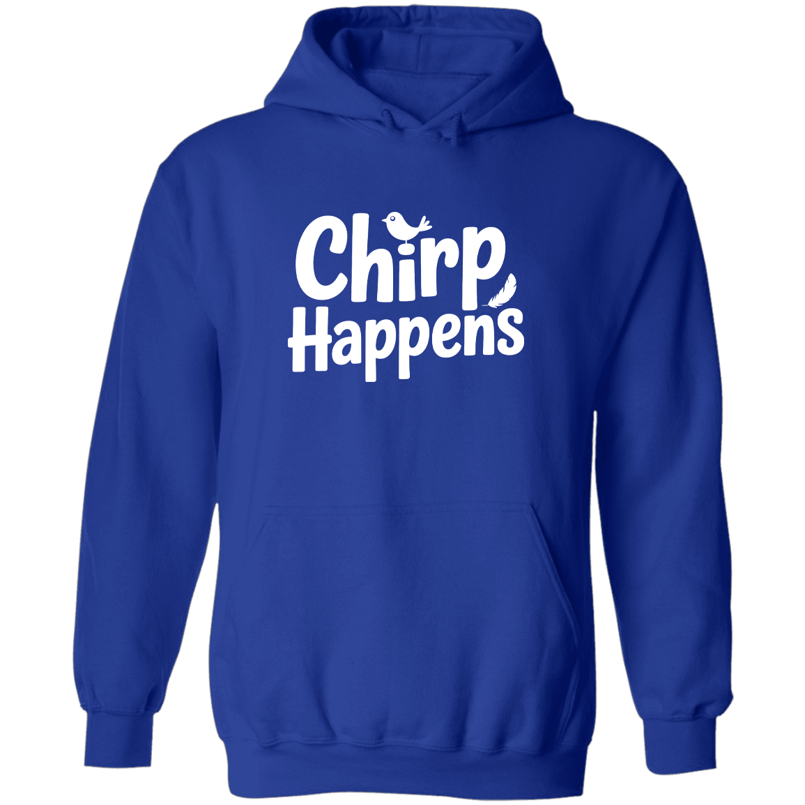 Chirp Happens, Hoodie